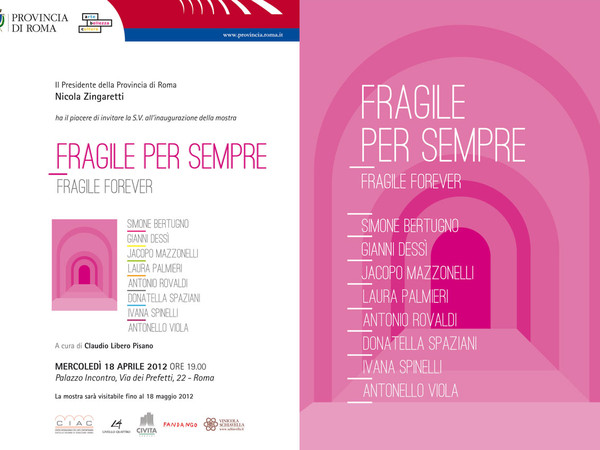 Fragile per sempre, Palazzo Incontro, Roma