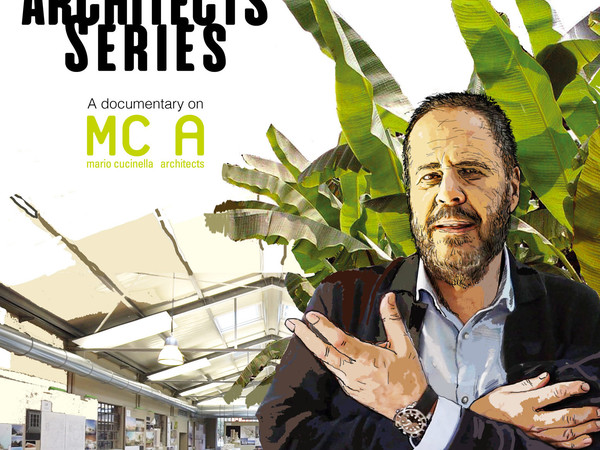 The Architects Series - A documentary on: MC A Mario Cucinella Architects