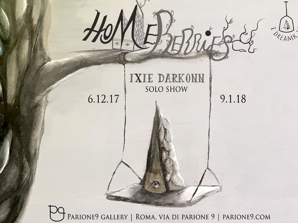 Ixie Darkonn, Homeberries, Parione Gallery, Roma