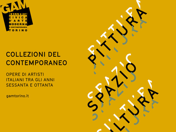 Pittura spazio. Scultura Le collezioni del contemporaneo, GAM – Galleria Civica d'Arte Moderna e Contemporanea, Torino