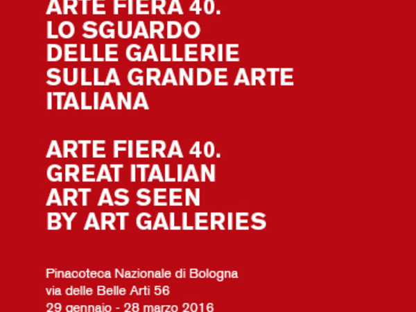 Arte Fiera 40. Lo sguardo delle gallerie sulla grande arte italiana