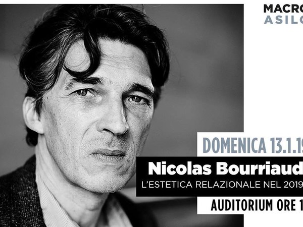 L’estetica relazionale nel 2019. Lectio Magistralis di Nicolas Bourriaud