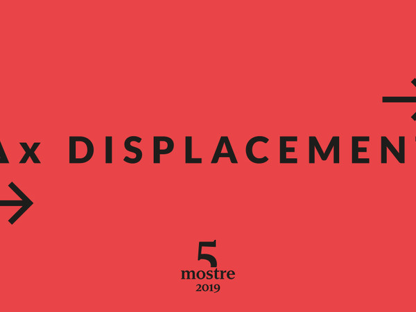 Cinque Mostre 2019: Δx Displacement, American Academy in Rome