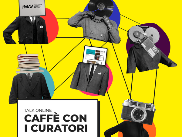 Caffè con i curatori - Talk online di Fondazione Modena Arti Visive