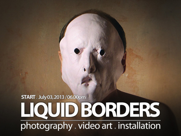 Liquid Borders - Festival internazionale di fotografia, video arte ed installazione, Bari, 2013