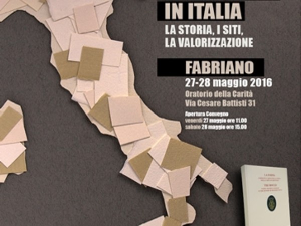 Il patrimonio industriale della carta in Italia. La storia, i siti, la valorizzazione