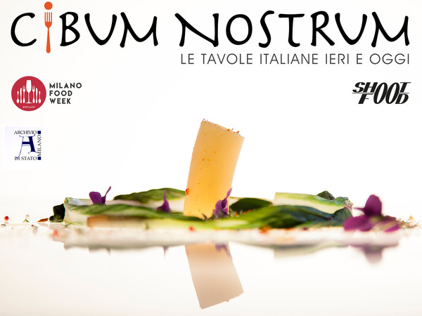 Cibum Nostrum – Le Tavole Italiane ieri e oggi 