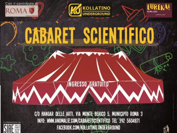 Cabaret Scientifico, Hangar delle Arti, Roma