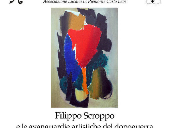 Filippo Scroppo e le avanguardie artistiche del dopoguerra (Scroppo, Galvano, Crippa, Saroni, Ramella, Gribaudo, Ruggieri, Soffiantino, Gorza, Surbone, Griffa) (OPERE 1945-1970)