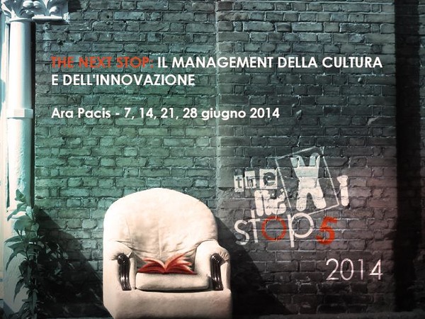 The Next Stop. Il Management della Cultura e dell'Innovazione, Ara Pacis, Roma