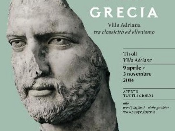 Adriano e la Grecia. Villa Adriana tra classicità ed ellenismo, Tivoli