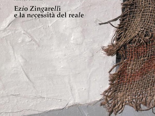 Ezio Zingarelli e la necessità del reale