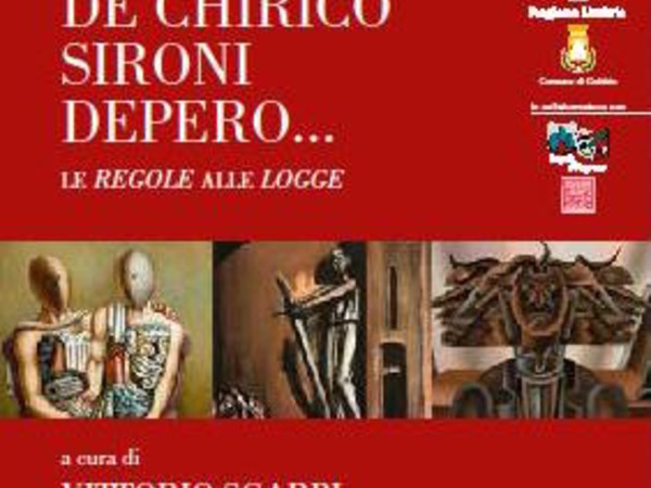 De Chirico, Sironi, Depero.... Le Regole alle Logge