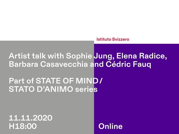 Artist talk with Sophie Jung, Elena Radice, Barbara Casavecchia and Cédric Fauq