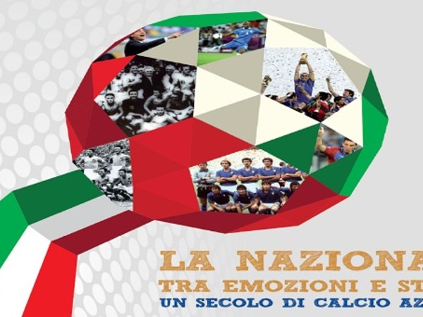 La Nazionale tra emozioni e storia. Un secolo di calcio azzurro, Auditorium Parco della Musica, Roma