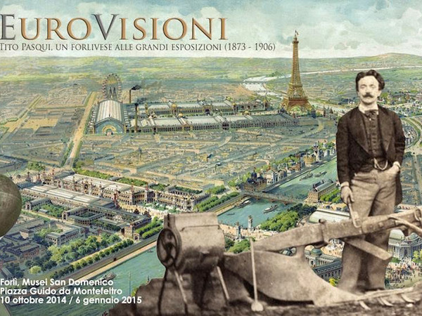 Eurovisioni. Tito Pasqui, un forlivese alle grandi esposizioni (1873-1906)