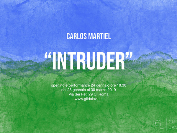 Carlos Martiel. Intruder, Galleria Gilda Lavia, Roma