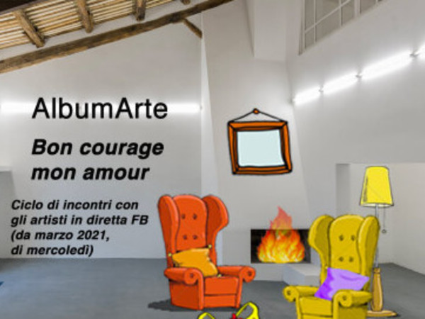 Bon courage mon amour - Ciclo di incontri di AlbumArte