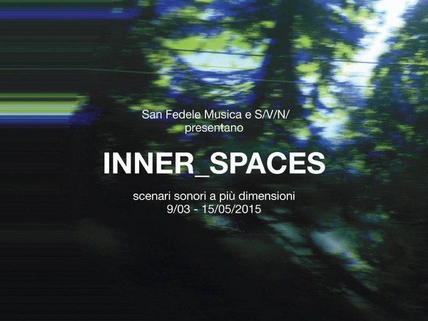 Inner Spaces. Scenari sonori a più dimensioni