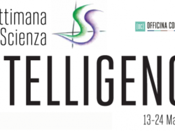 Settimana della Scienza. Intelligence