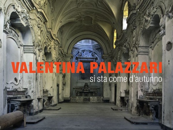 Valentina Palazzari. Si sta come d'autunno