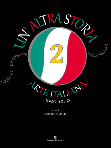 Un'altra storia 2. Arte italiana 1980-1990