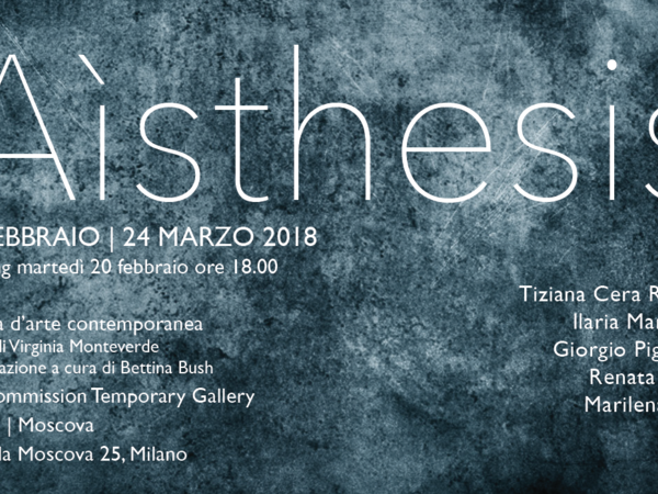 Aìsthesis, Art Commission Temporary Gallery, Milano