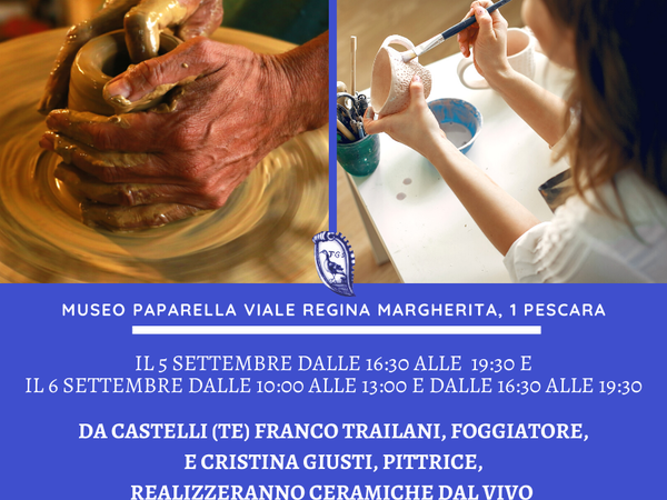 La ceramica dal vivo al Museo Paparella Treccia, Pescara