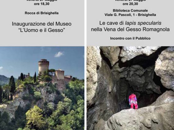 Inaugurazione del Museo L’Uomo e il Gesso nella Rocca di Brisighella