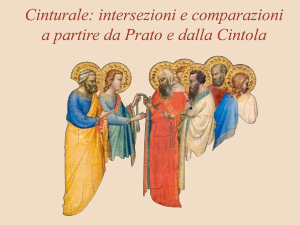 Cinturale: intersezioni e comparazioni a partire da Prato e dalla Cintola