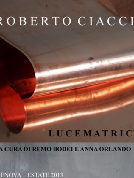 Roberto Ciaccio. Lucematrice, Genova