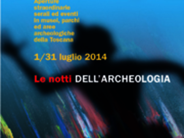Le Notti dell’Archeologia 2014