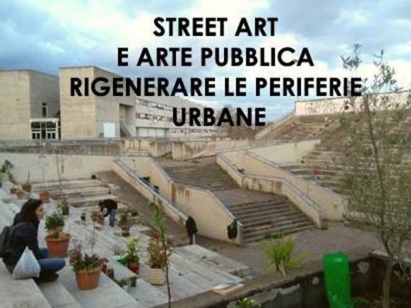  I Martedì Critici - Sreet Art e Arte Pubblica. Rigenerare le periferie urbane