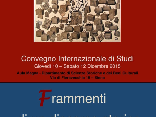 Convegno Internazionale di studi Frammenti di un discorso storico. Per una grammatica dell'aldilà del frammento