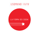 Usomano III/IV. La forma dei sogni
