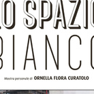 Ornella Flora Curatolo. Lo Spazio Bianco
