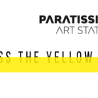 Paratissima Art Station - Cross the Yellow Line