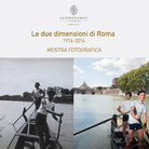 1914-2014. Le due dimensioni di Roma