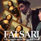 FALSARI. Un viaggio nella storia dell'arte