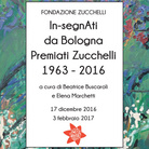 In-segnAti da Bologna. Premiati Zucchelli 1963-2016