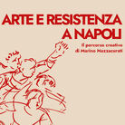 Arte e Resistenza a Napoli. Il percorso creativo di Marino Mazzacurati