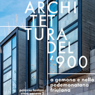 Architettura del Novecento a Gemona e nella Pedemontana friulana