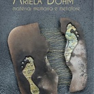Ariela Böhm. Materia: memoria e metafora