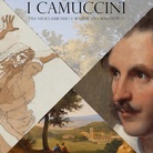 I Camuccini. Tra Neoclassicismo e sentimento romantico