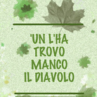 ‘Un l’ha trovo manco il Diavolo
