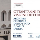80 anni di EUR. Visioni differenti. Archivio centrale dello Stato e Carlo D'Orta