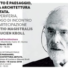 Tutto è paesaggio. Una architettura abitata - Convegno e mostra