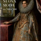 La Nuova Moda tra '500 e '600