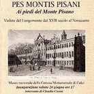 Pes montis pisani. Ai piedi dei Monti pisani. Vedute del Lungomonte dal XVII secolo al Novecento