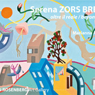 Serena Zors Breuer. Oltre il reale
